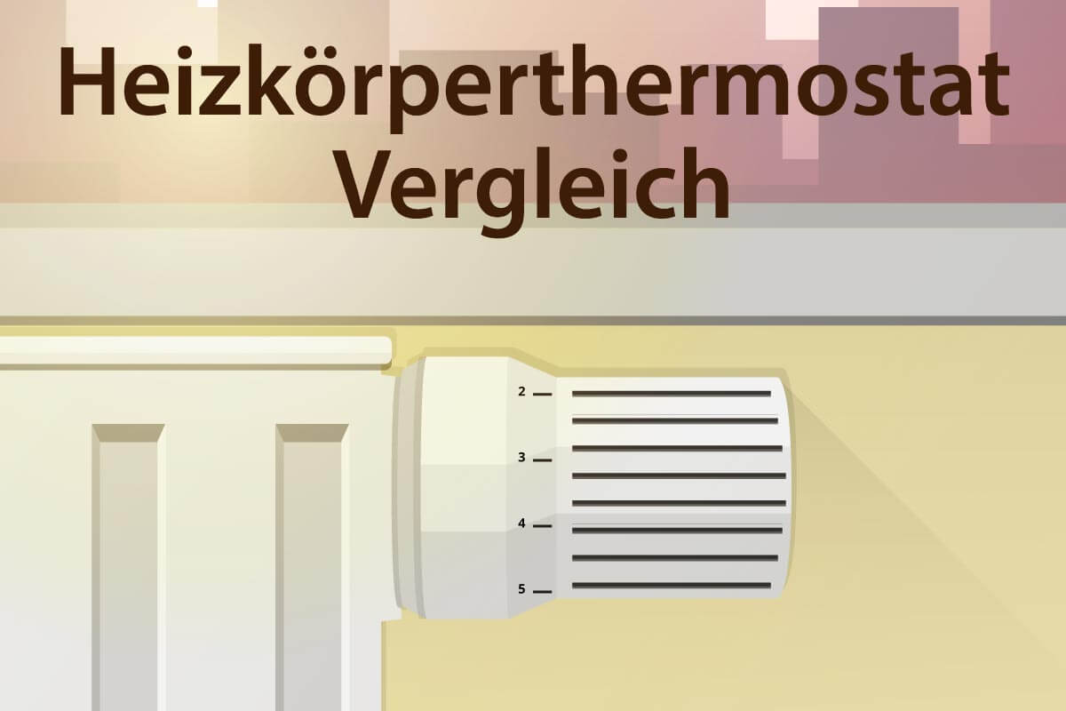 Die besten Heizkörperthermostate im Vergleich