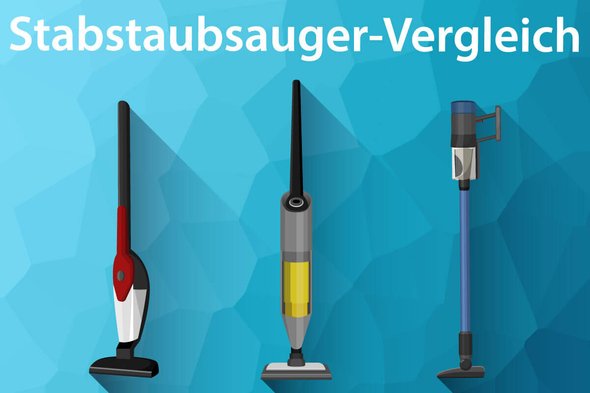Die besten Stabstaubsauger im Vergleich